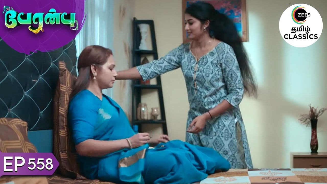 Shanmathi takes care of Rajarajeshwari | Peranbu | Ep 558 | ZEE5 Tamil Classics