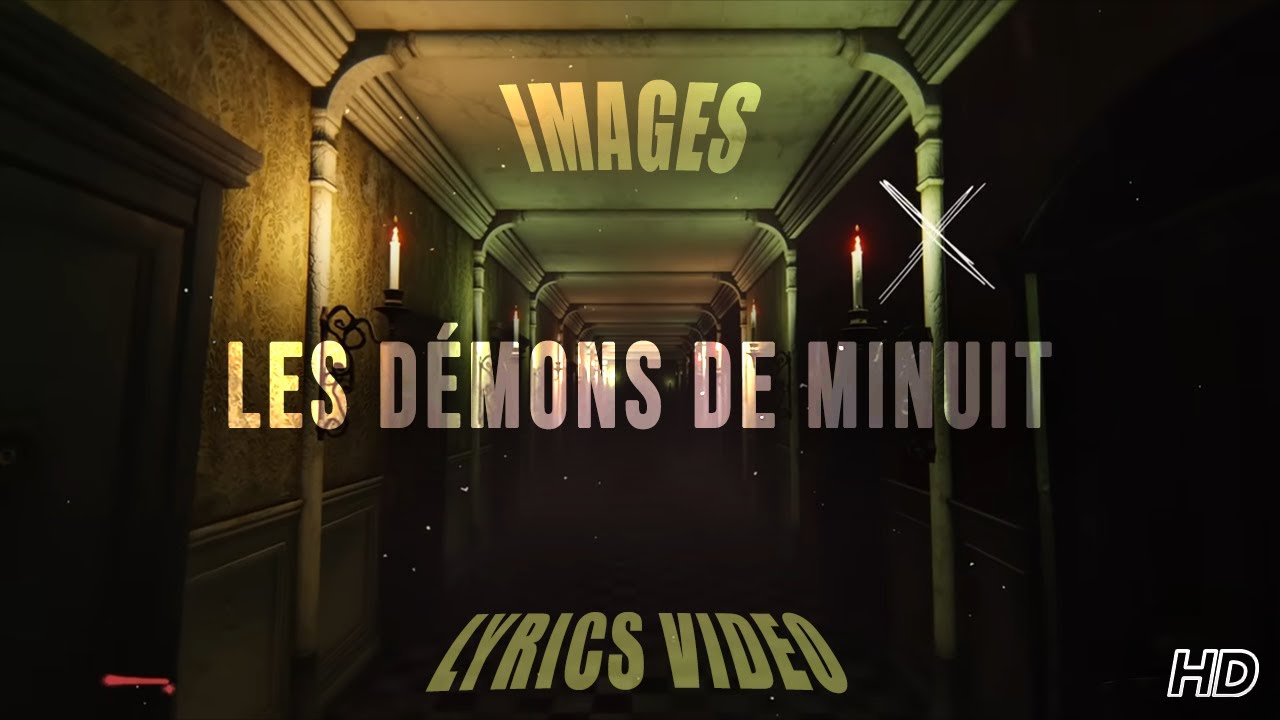 Images - Les Démons De Minuit (Official Lyrics Video)