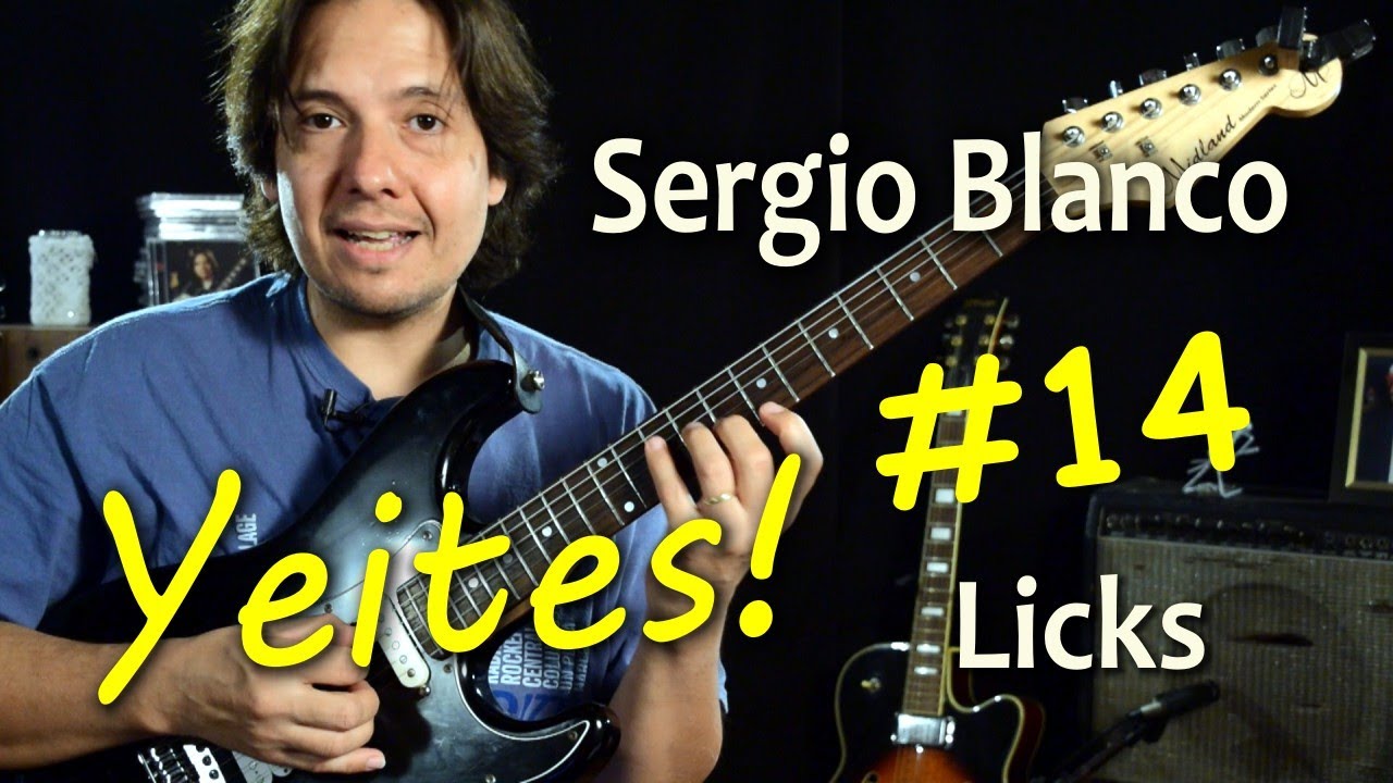 Yeites y Licks #14 - estilo Sergio Blanco - mejora tu solo de guitarra