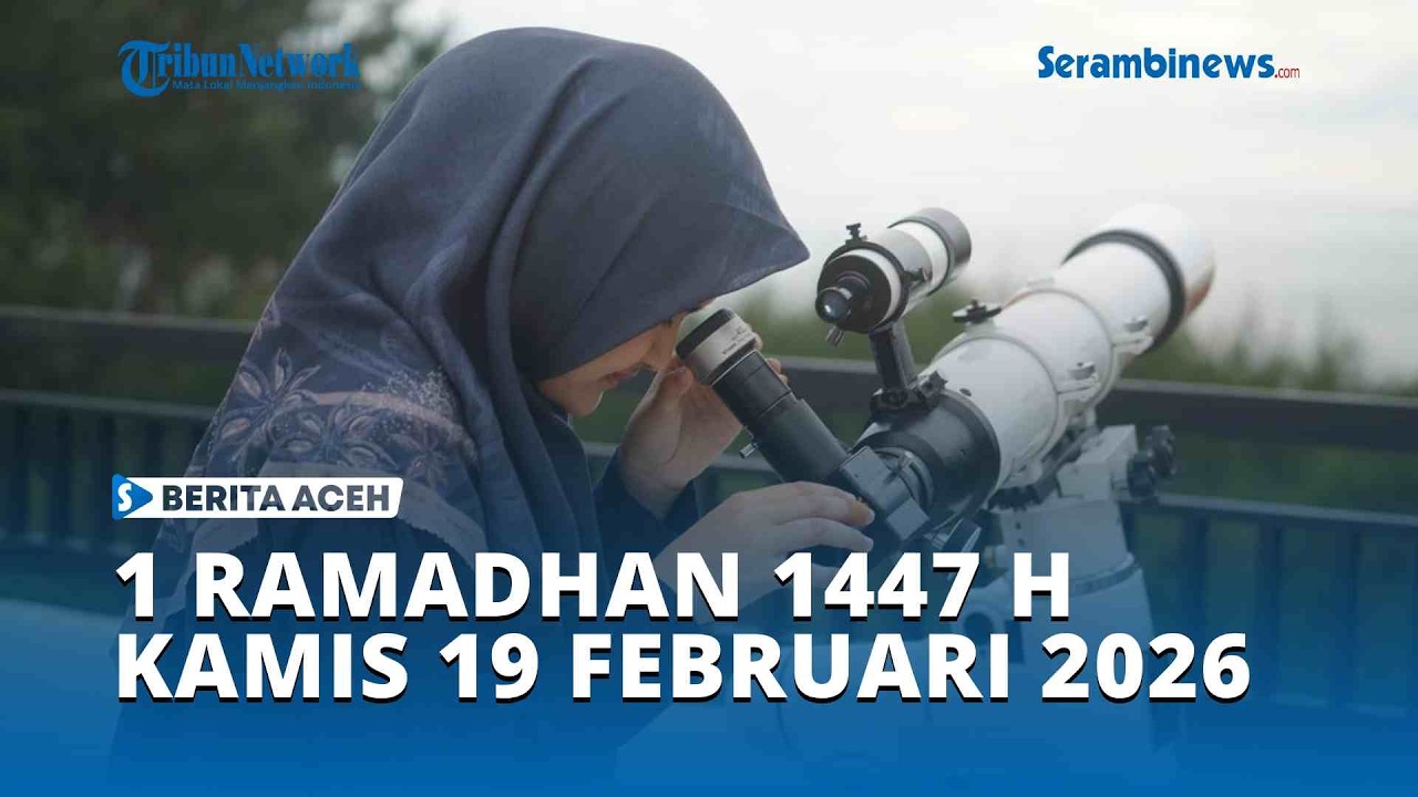 1 Ramadhan 1447 H Ditetapkan Kamis 19 Februari 2026