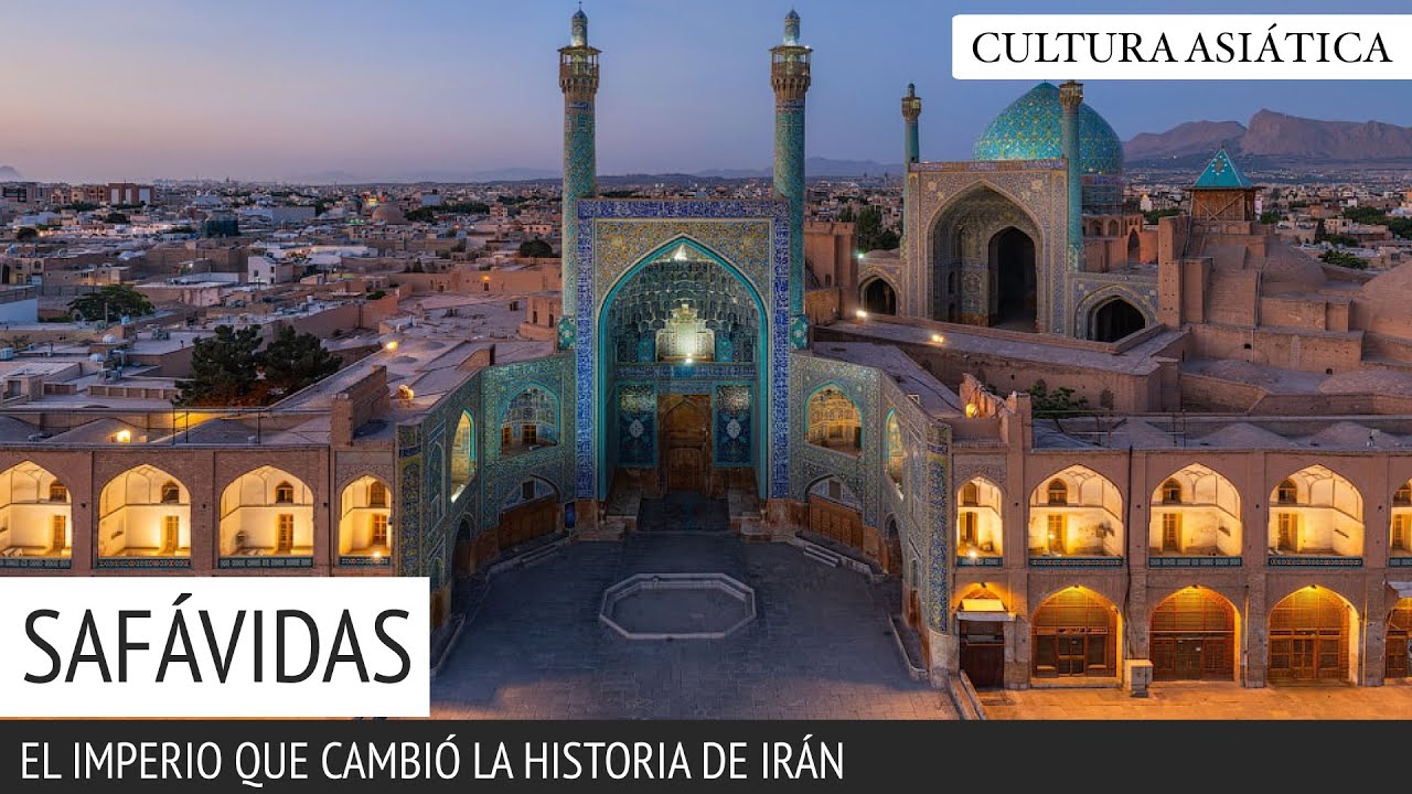 El Imperio Safávida: La Dinastía que Moldeó el Medio Oriente