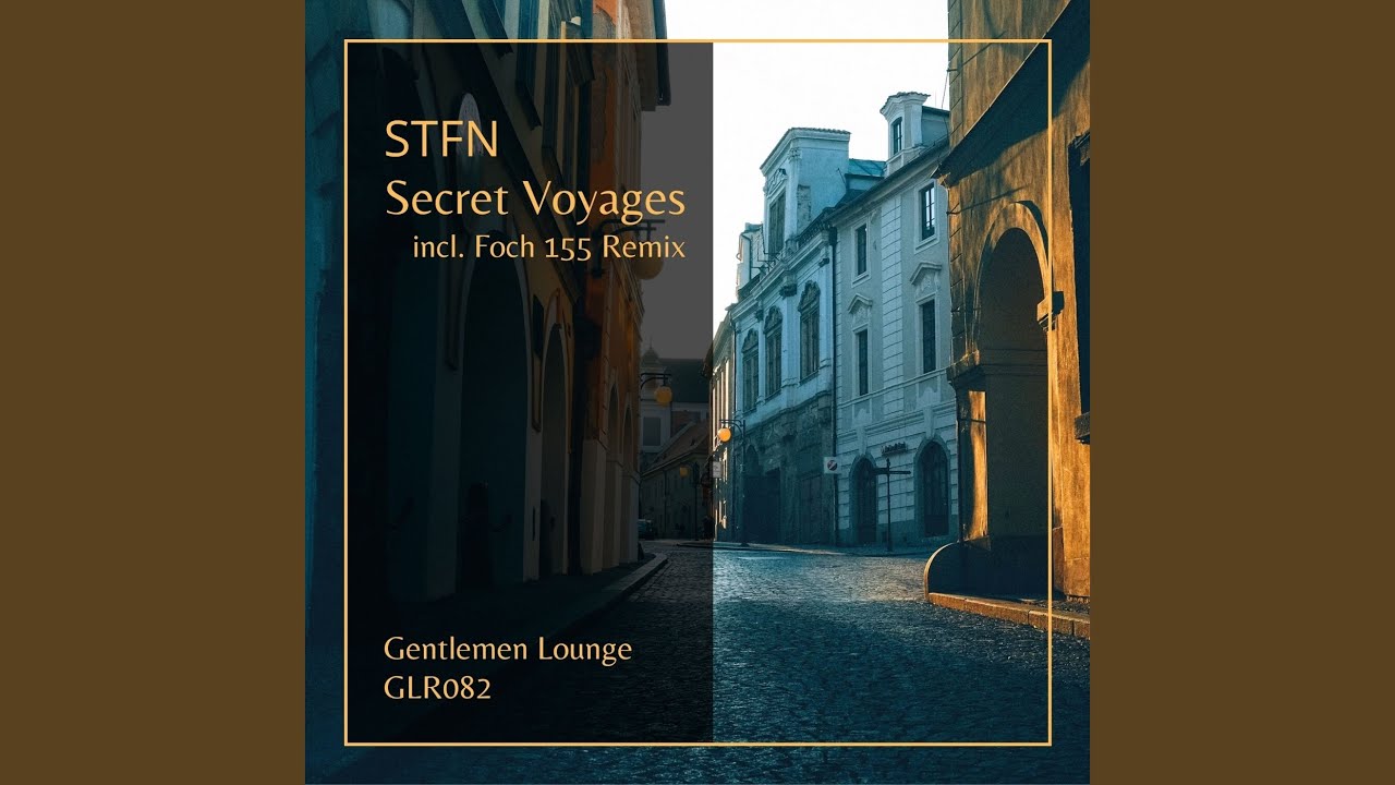 Secret Voyages (Foch 155 Remix)