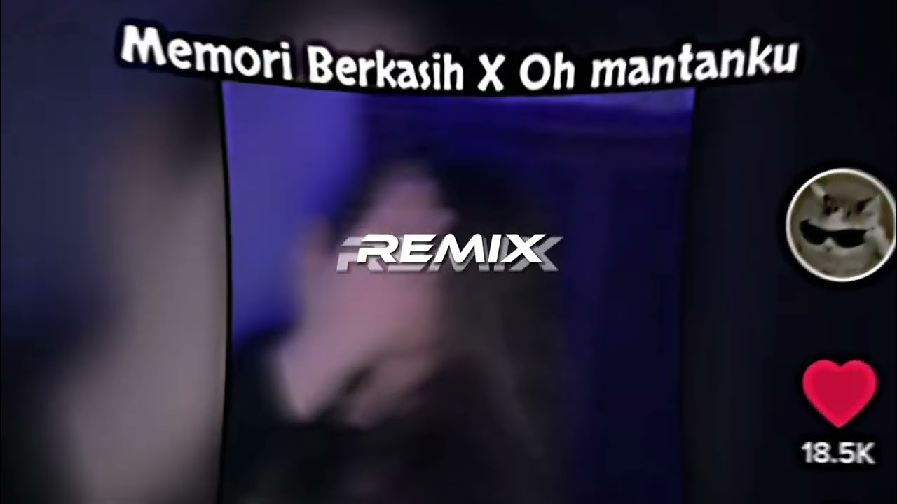 DJ - MEMORI BERKASIH X OH MANTANKU, ( SLOWED + REVERB )