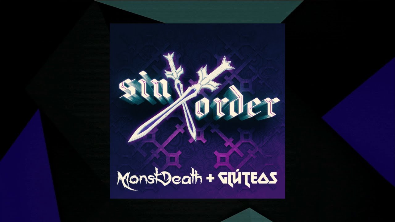 SinXorder - MonstDeath & Gl&uacute;teos [SMX Cut]