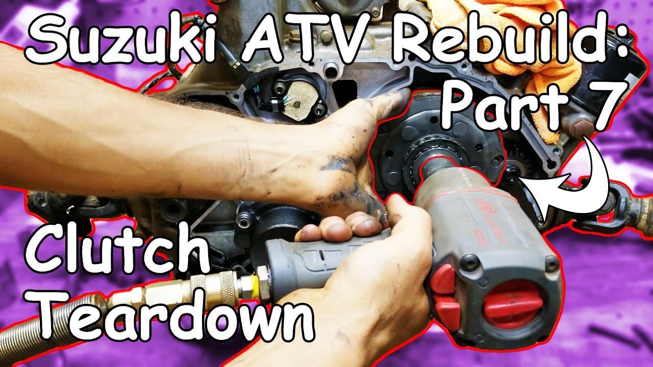 ATV Wet Clutch Teardown: Suzuki Vinson Rebuild Part 7