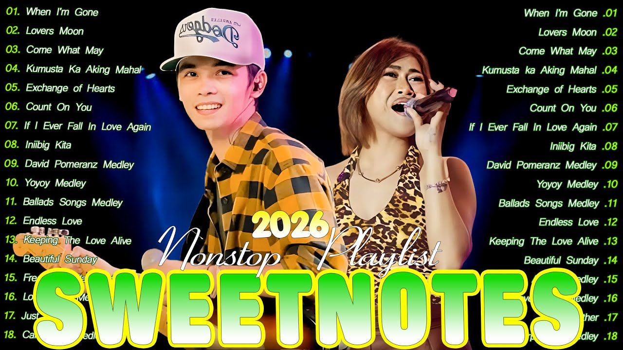 SWEETNOTES Concert 2026 💥 Best of OPM Love Songs 2026 💥 Sweetnotes Tagalog Love Songs Playlist 2025