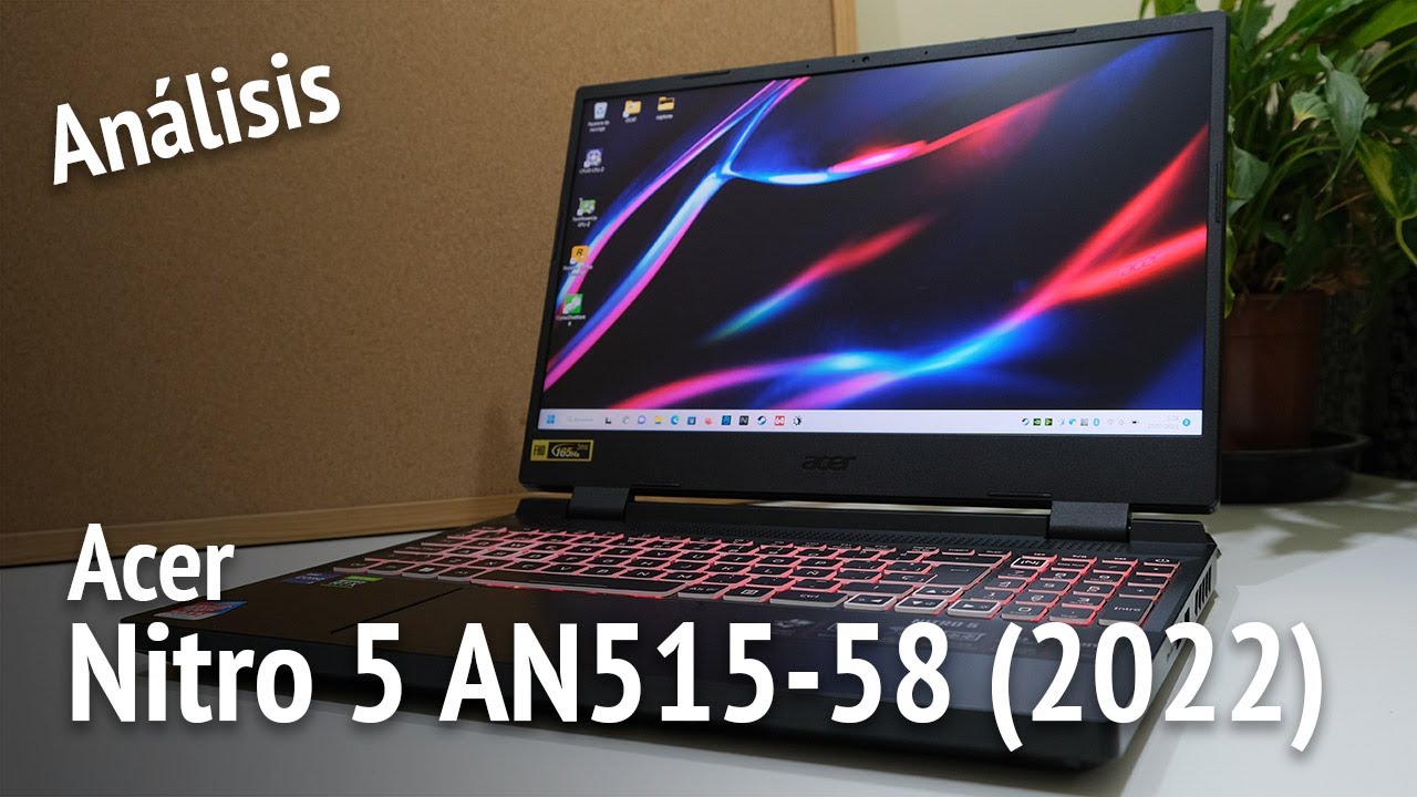 An&aacute;lisis: Acer Nitro 5 AN515-58 2022, 12700H + RTX 3060