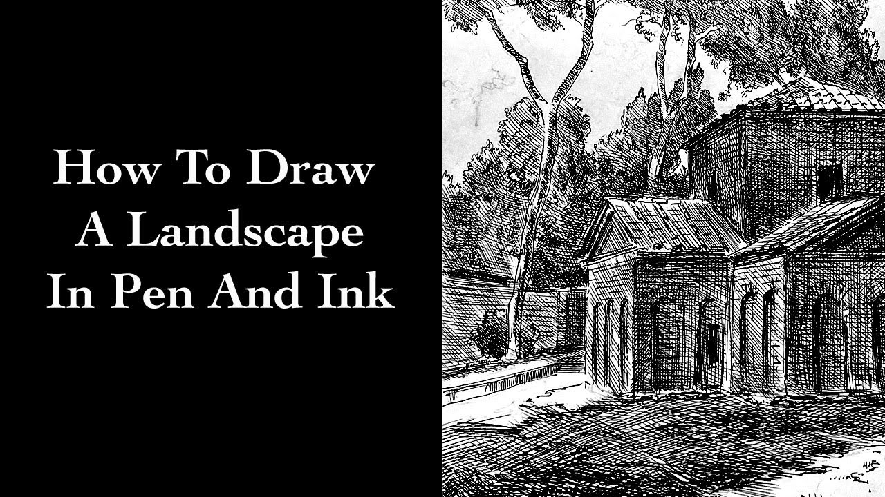 How To Draw Landscape In Pen And Ink