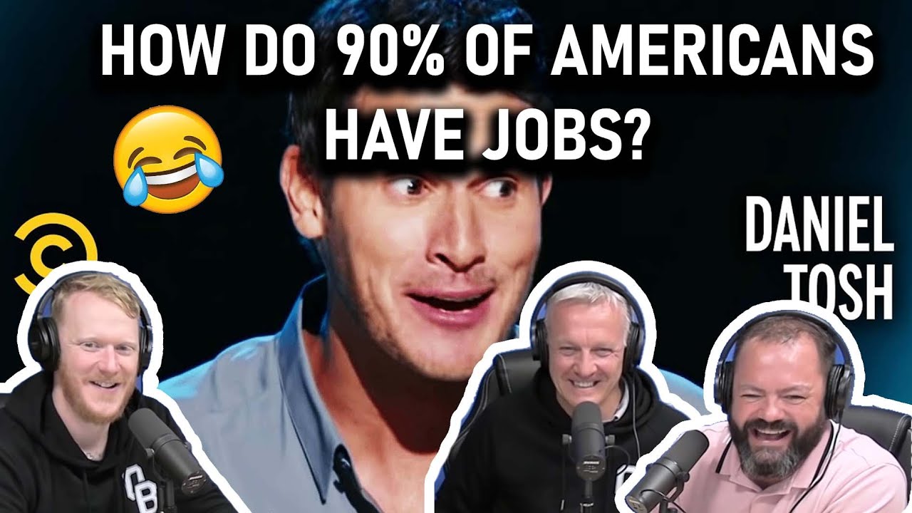 Daniel Tosh - How Do 90% of Americans Have Jobs? REACTION!! | OFFICE BLOKES REACT!!