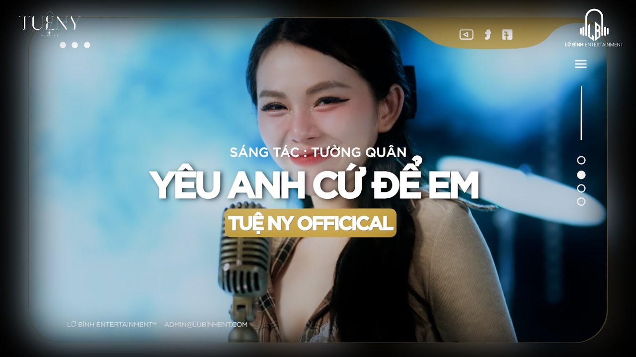 MV OFFICICAL | Y&Ecirc;U ANH CỨ ĐỂ EM - TUỆ NY X TƯỜNG QU&Acirc;N | CHẠM V&Agrave;O Đ&Ocirc;I TAY RỒI &Ocirc;M LẤY ANH THẬT NHANH
