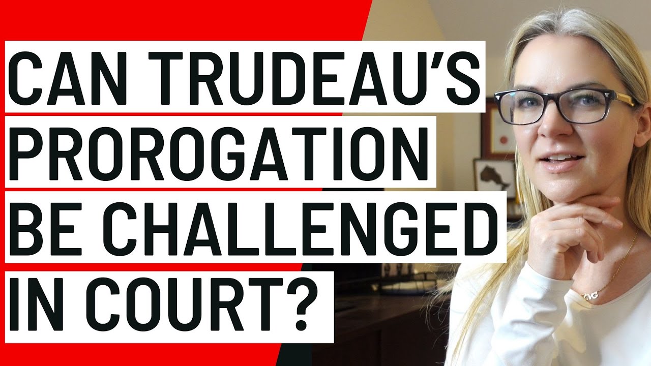 Can Trudeau's prorogation of Parliament be challenged in court?