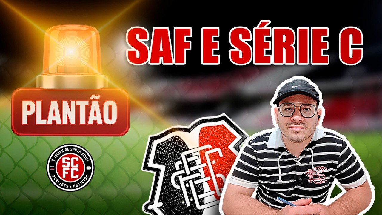 NOTÍCIAS DA SAF E MUDANÇAS NA SÉRIE C