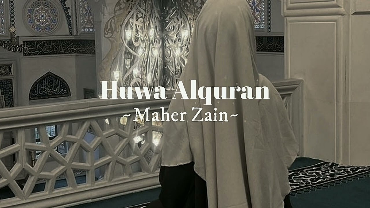 Huwa Alquran-[speed up]