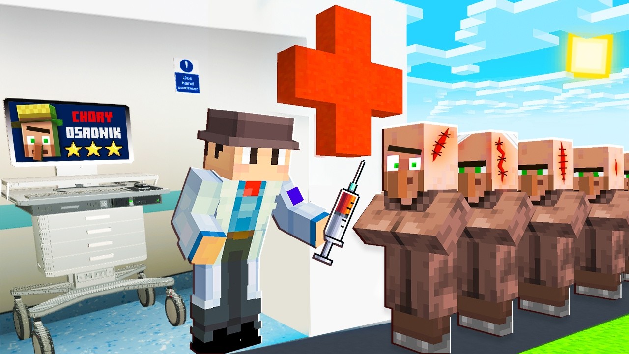 MINECRAFT, ALE OTWORZYŁEM SZPITAL!