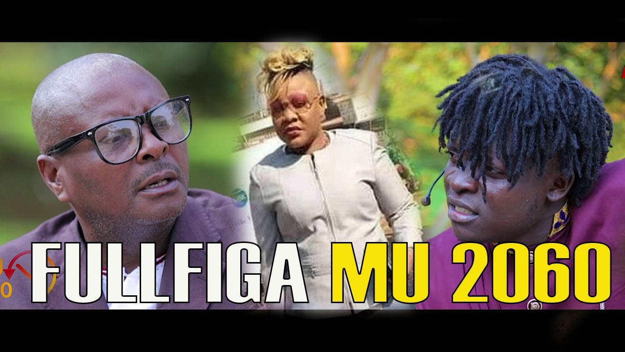 FULL FIGURE IN 2060 - Ugandan Comedy skits.