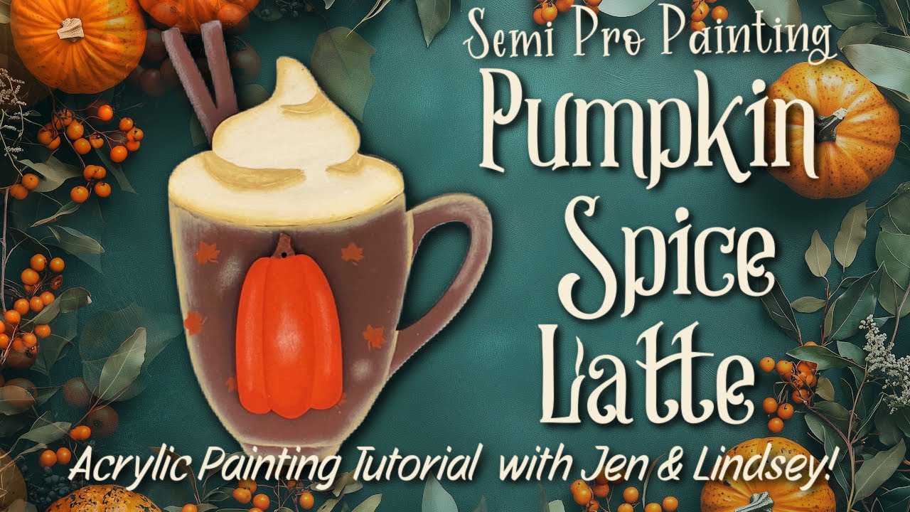 Semi-Pro Quick and Easy Painting with Jen and Lindsey: Pumpkin Spice Latte Mug