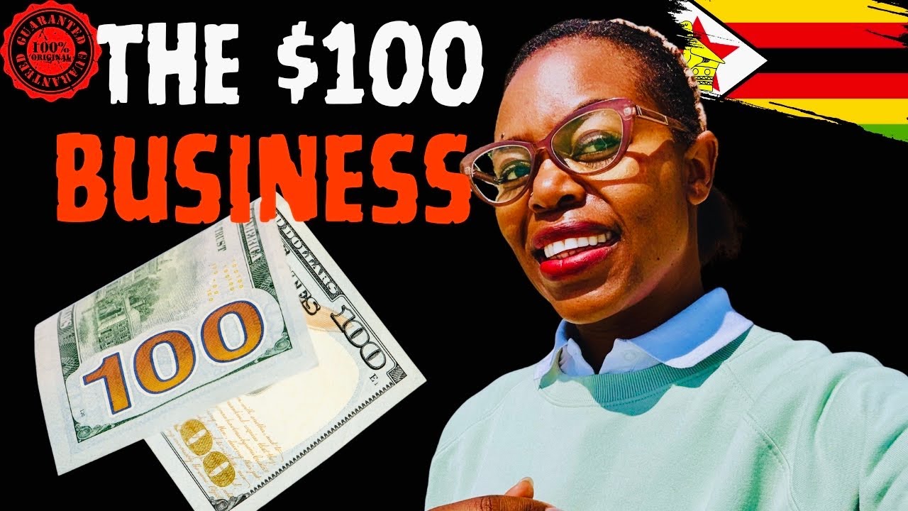 No Fail $100 Businesses To Start In Zimbabwe 🇿🇼 Before It&rsquo;s Too Late 