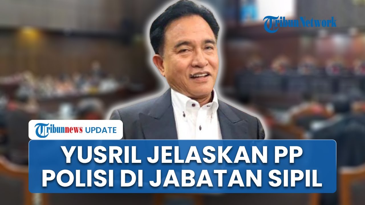 Pemerintah Pilih Terbitkan PP soal Polisi Duduki Jabatan Sipil, Menko Yusril Singgung Putusan MK