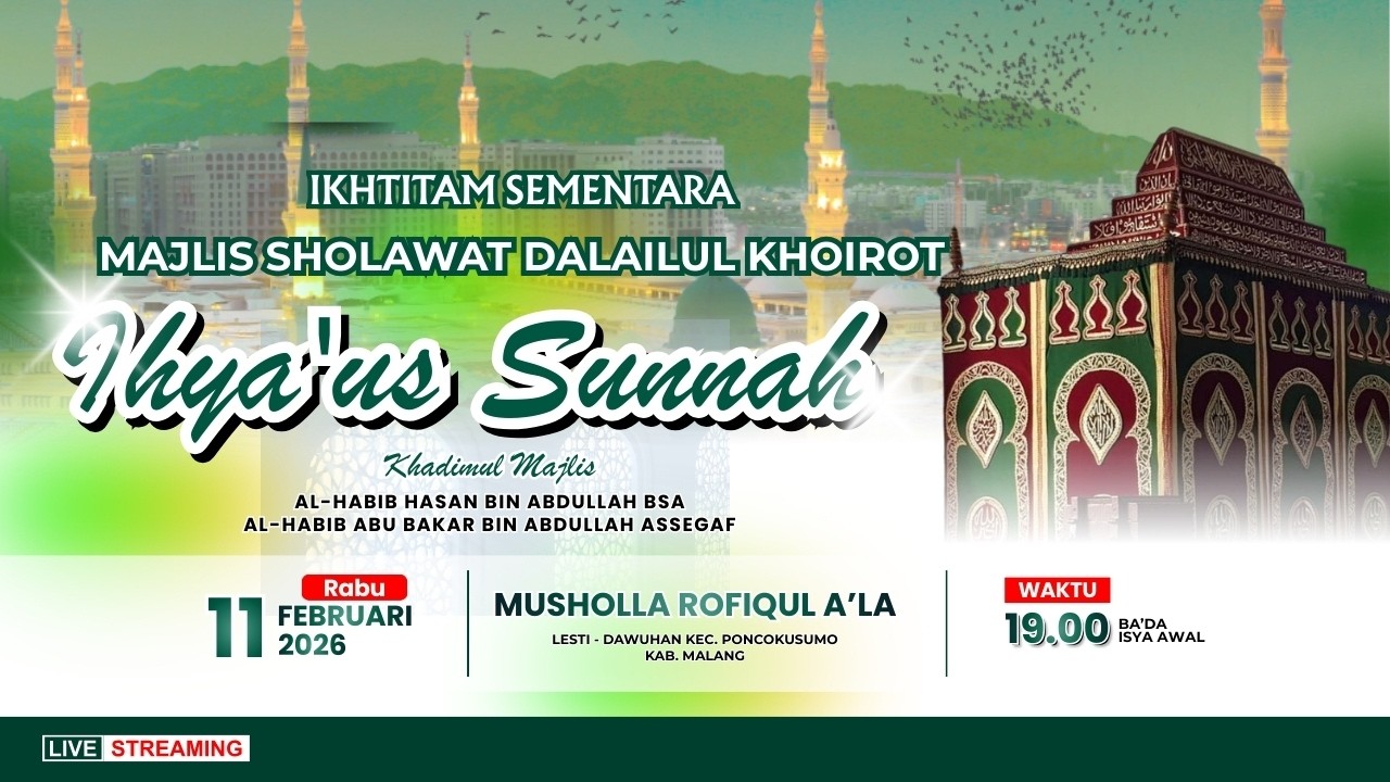 🔴LIVE Ikhtitam Rutinan  Bulanan Majlis Sholawat Dalailul Khoirot Ihya'us Sunnah