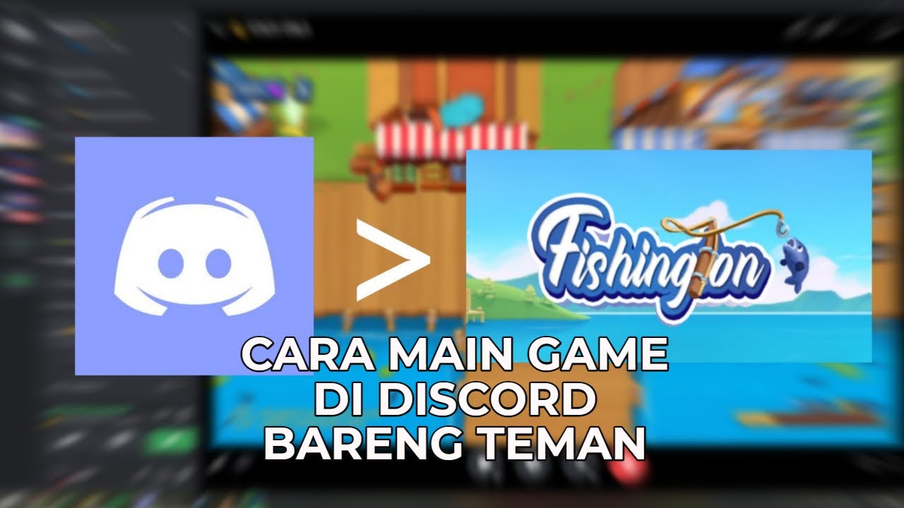 CARA MAIN GAME DI DISCORD BARENG TEMAN KALIAN !