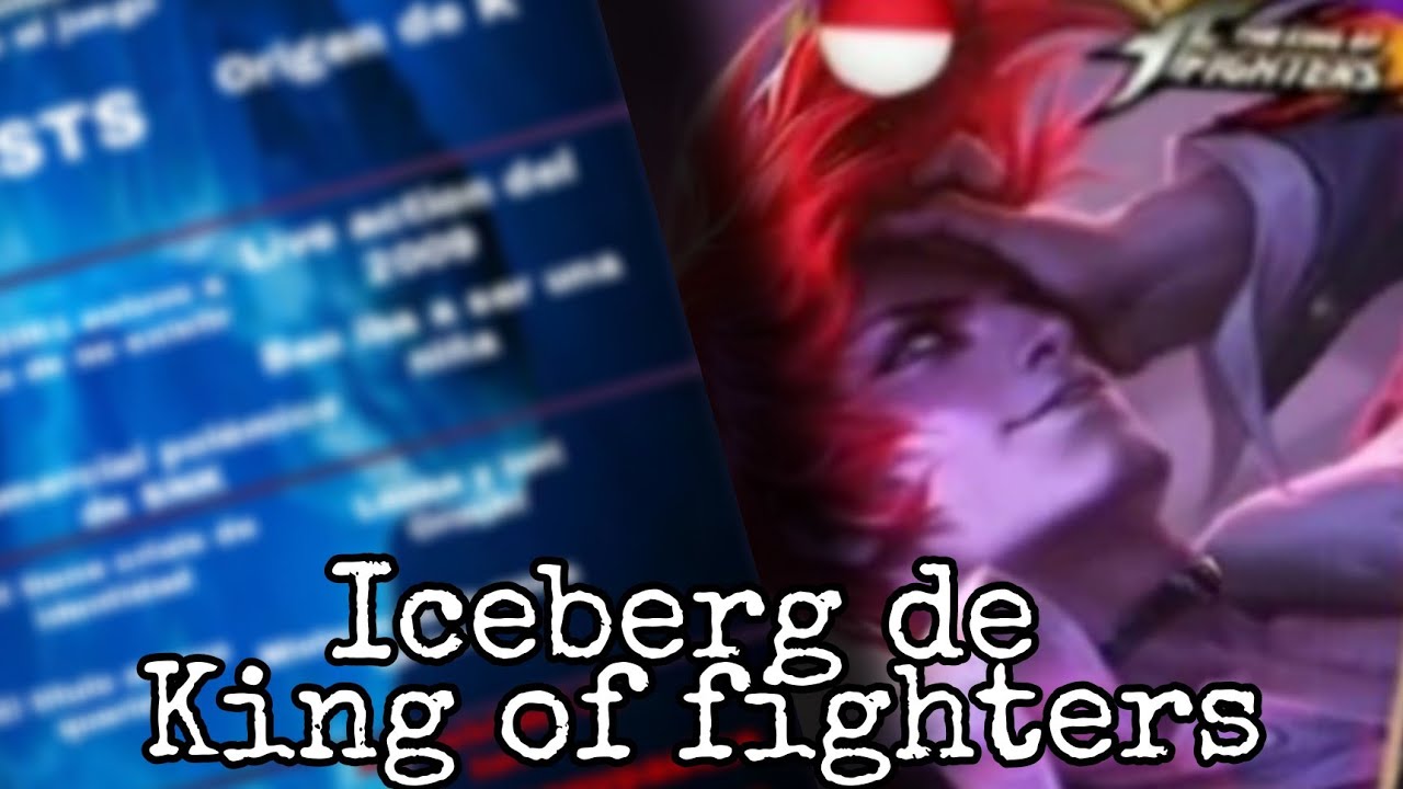 Iceberg de King of Fighters