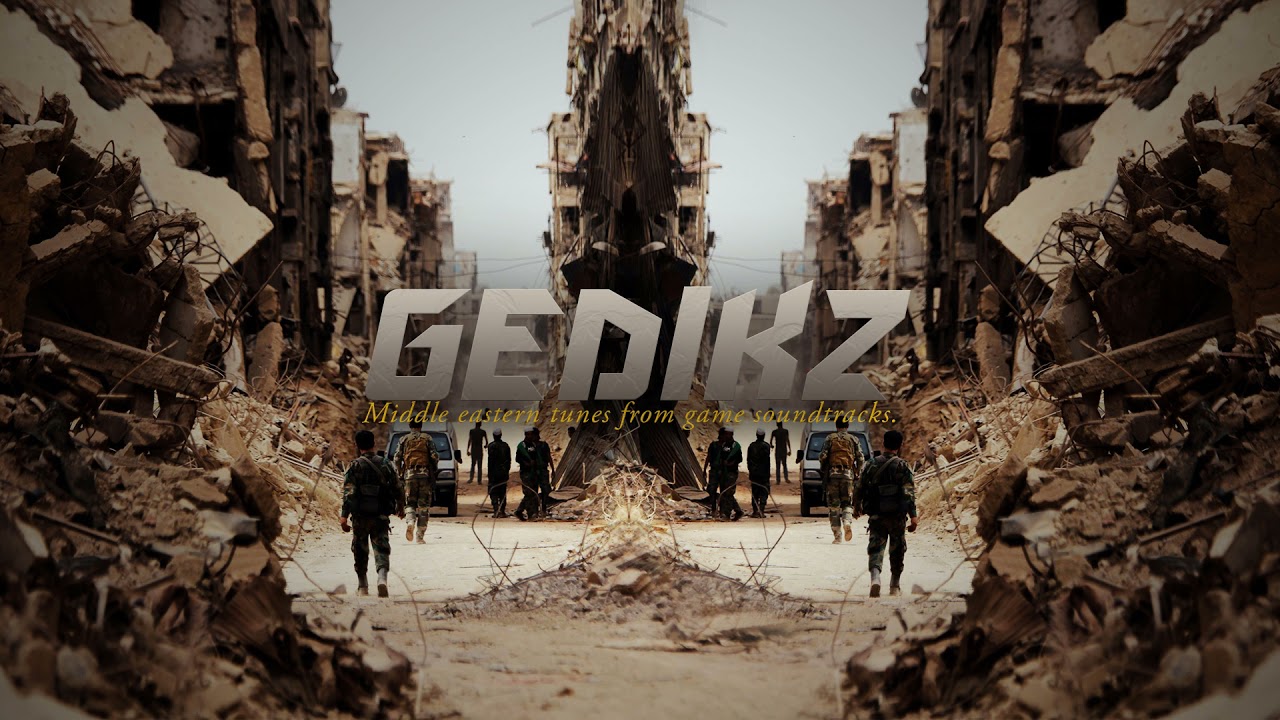 MIDDLE EASTERN TUNES FROM GAME SOUNDTRACKS - GEDIKZ