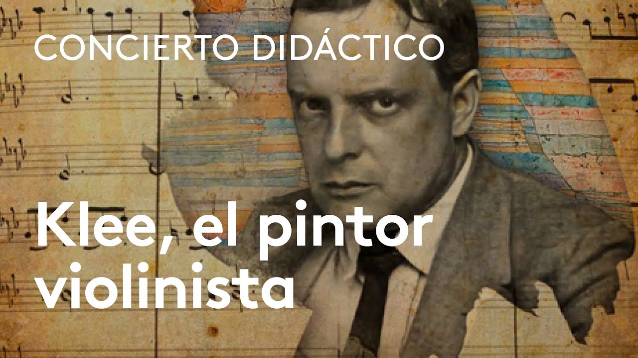 Klee, el pintor violinista | Concierto didáctico
