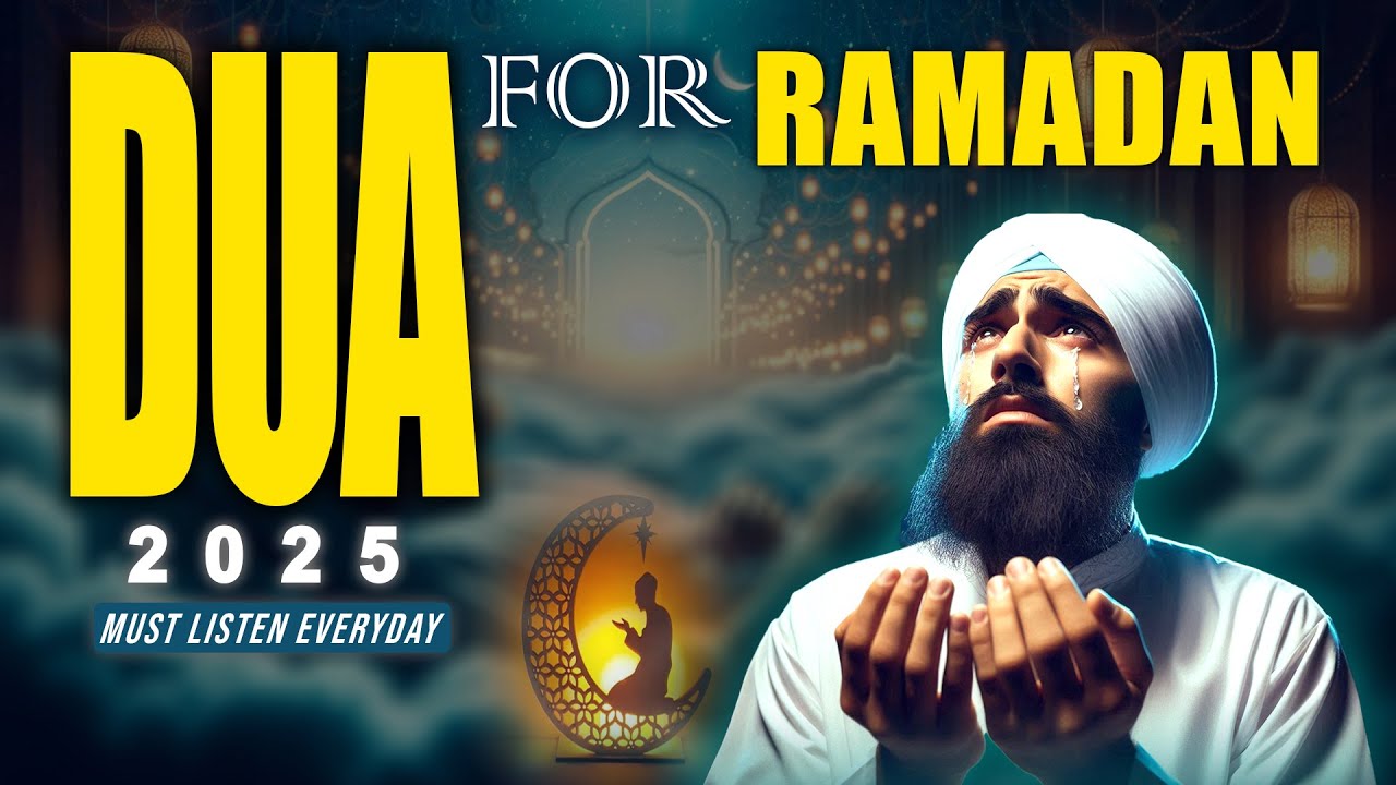 MUST-LISTEN RAMADAN DUA 2025 | Powerful Dua for forgiveness | Dua For Ramadan Kareem | Habibullah TV