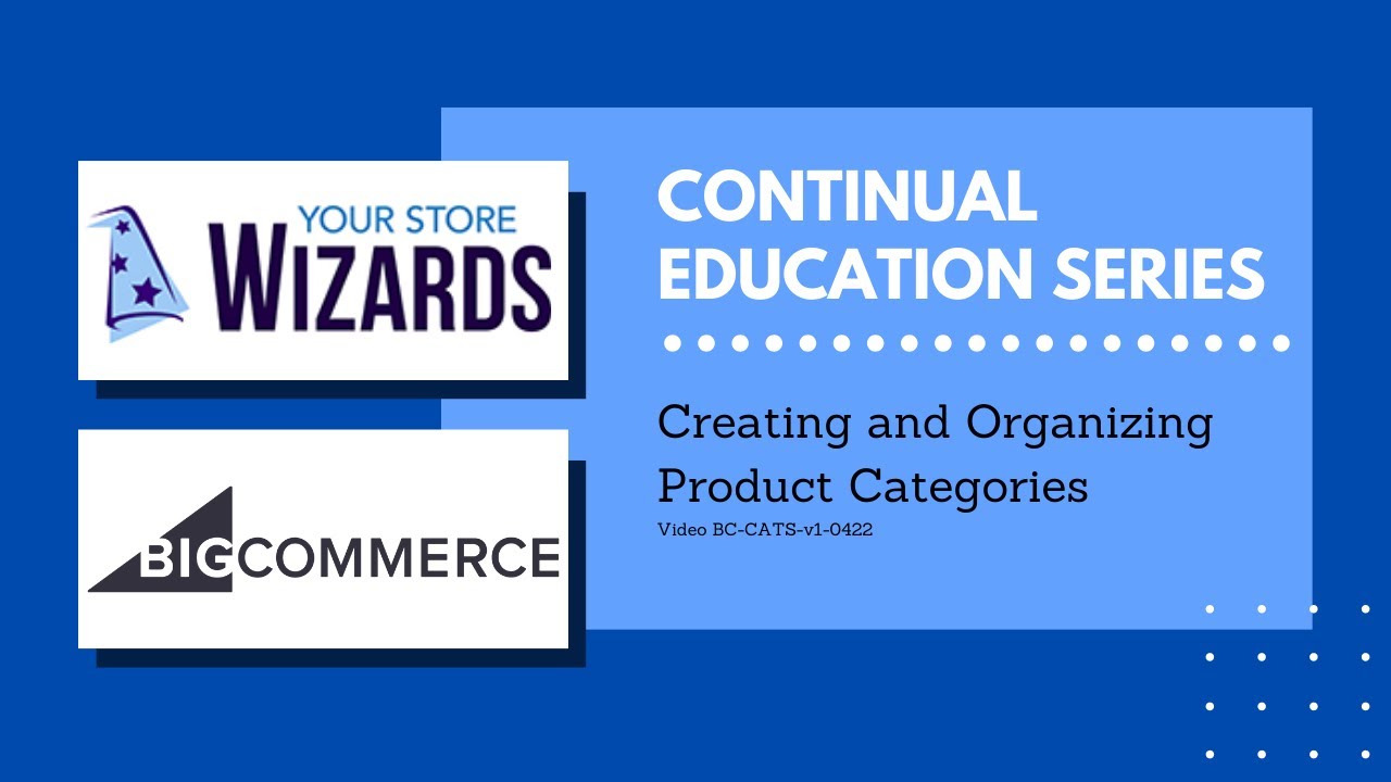 Creating and Organizing Categories in BigCommerce