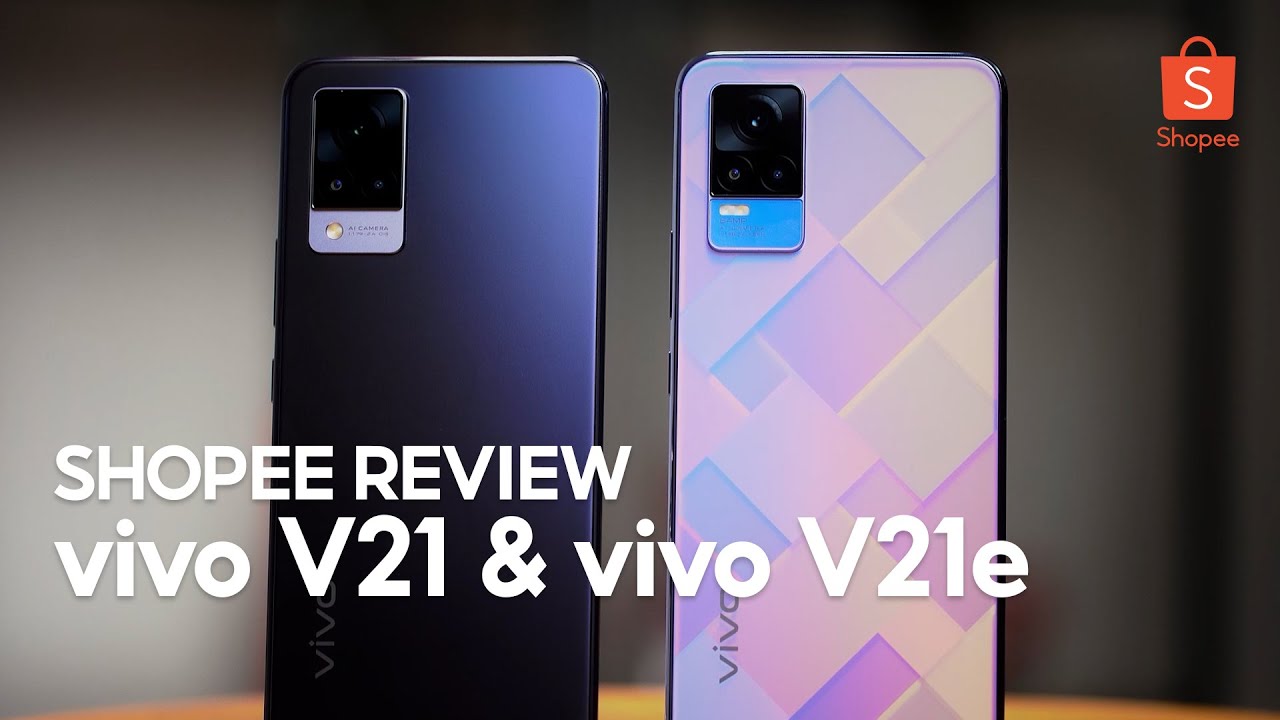 Shopee Review | Vivo V21 vs V21e - the ultimate selfie phone battle is here!