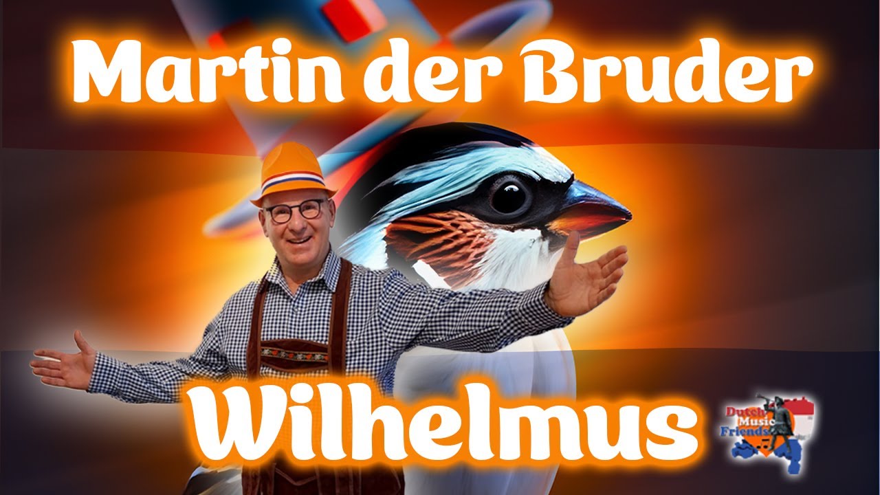 Martin der Bruder - Wilhelmus