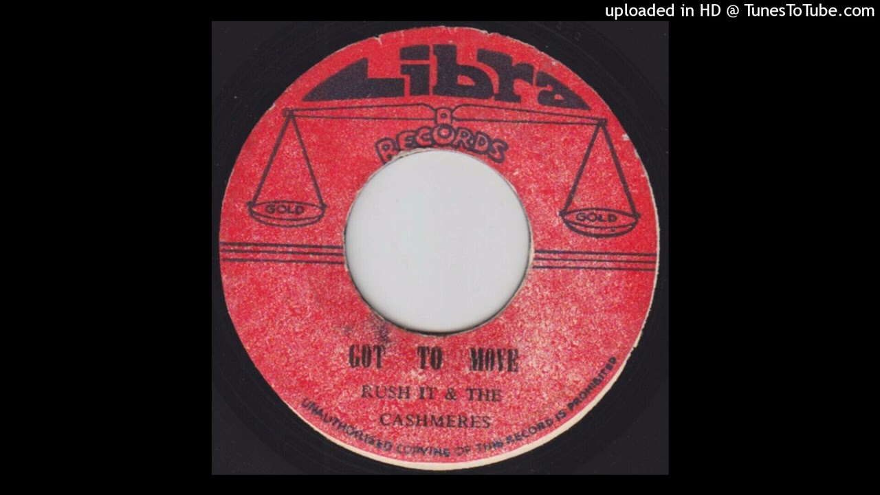Rush It & the Cashmeres - Got to Move