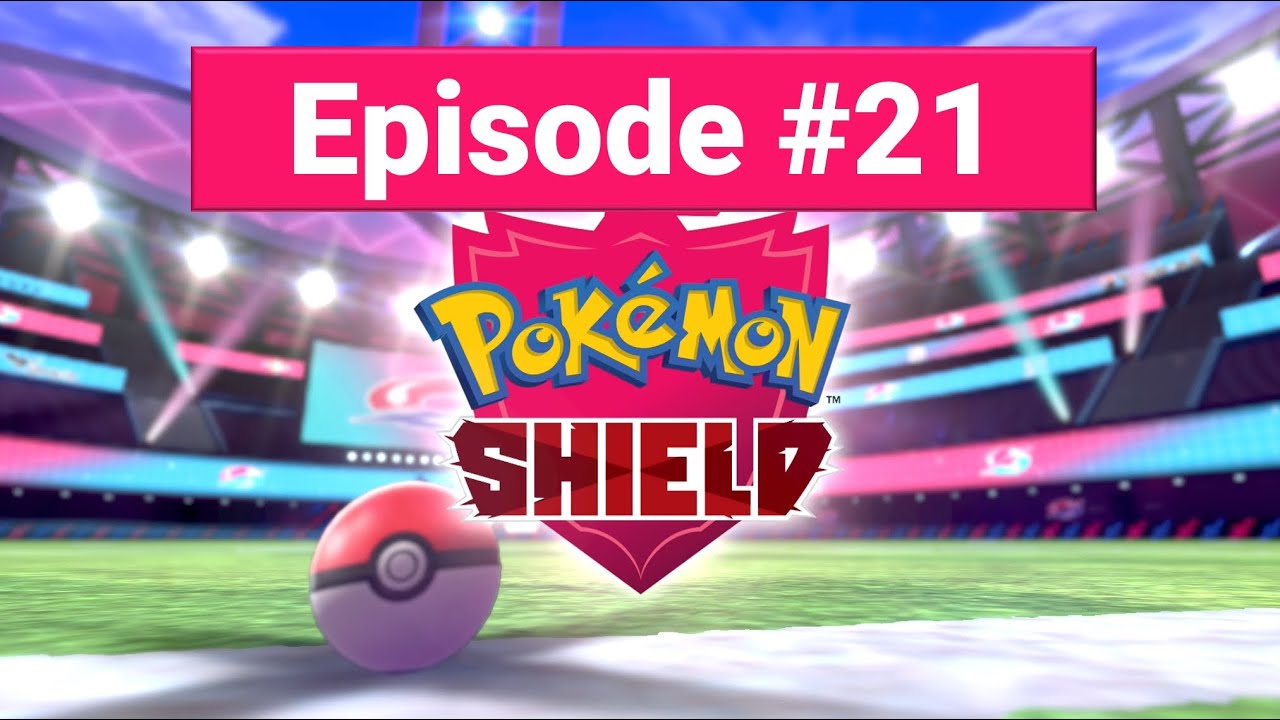 Pokémon Shield | Route 9 & Circhester Bay | Episode 21