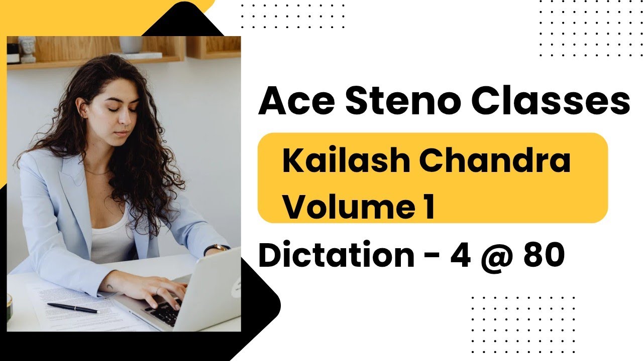 Dictation 4 @ 80 wpm Kailash Chandra Volume 1