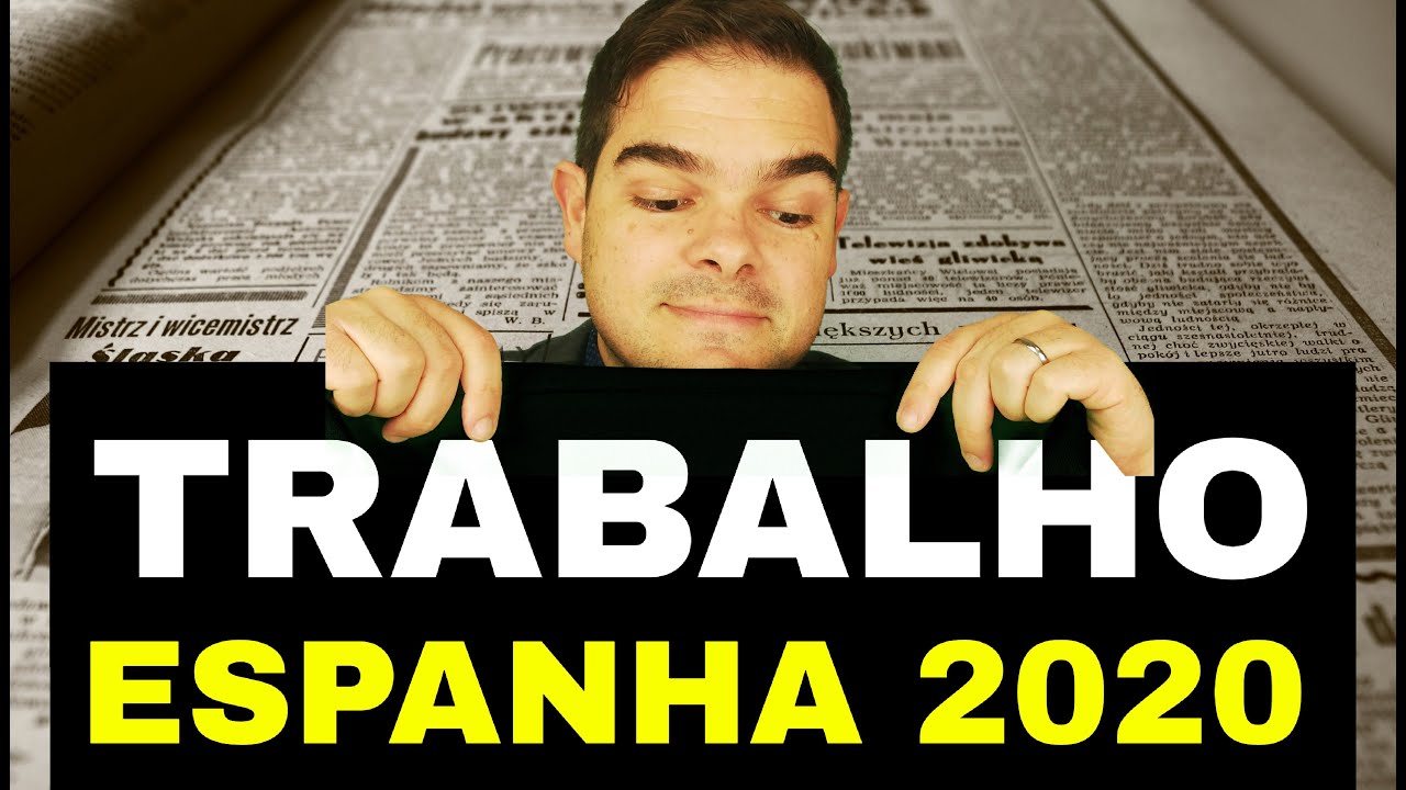 TRABALHO e EMPREGO na ESPANHA em 2020 | 4 Dicas para encontrar TRABALHO na Espanha
