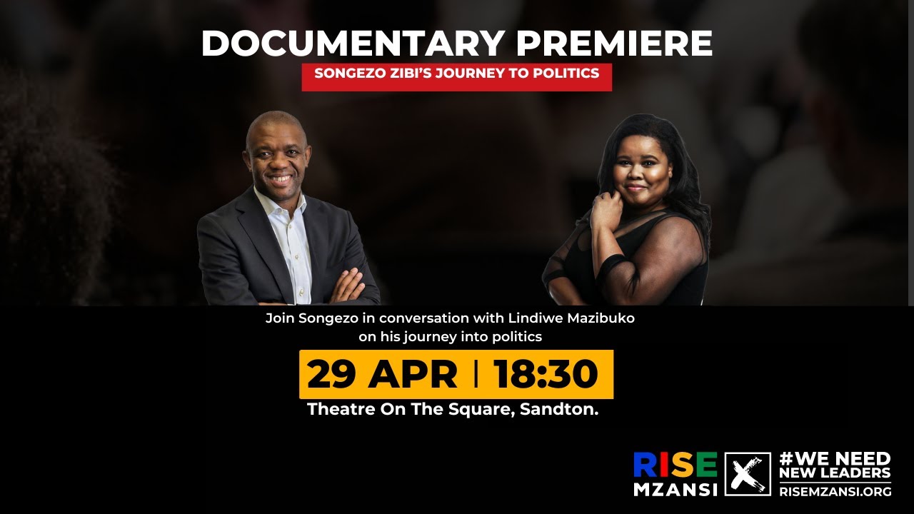 Songezo Zibi Documentary Premier - Journey to Politics