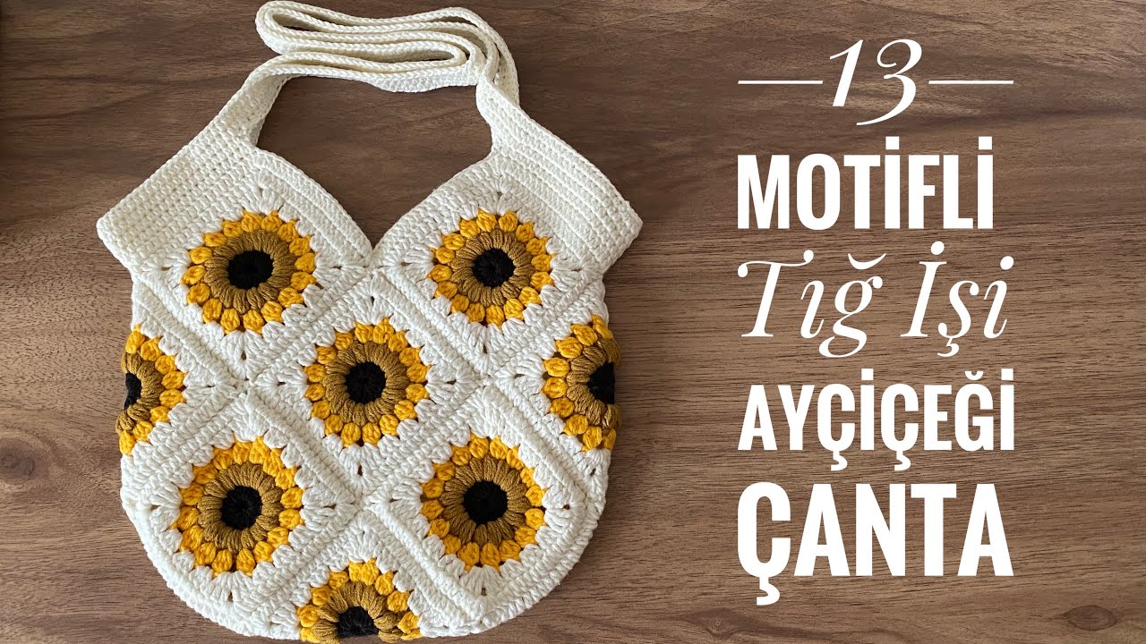 13 Motifli Kolay Tığ İşi Ayçiçeği Çanta
