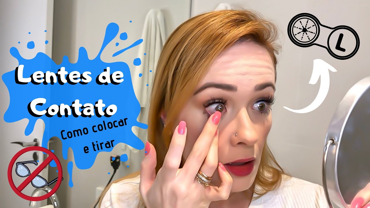 Como colocar e Tirar LENTES DE CONTATO + Dicas