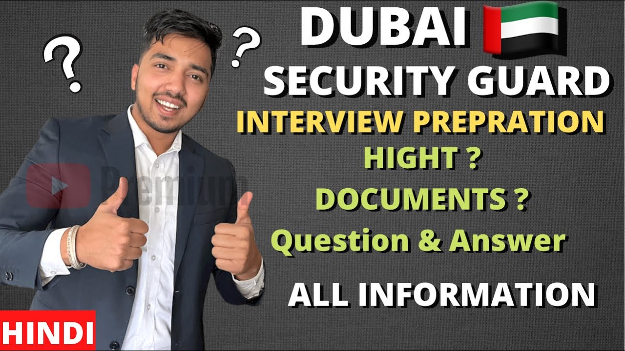 DUBAI SECURITY GUARD JOB INTERVIEW IN INDIA | All Information