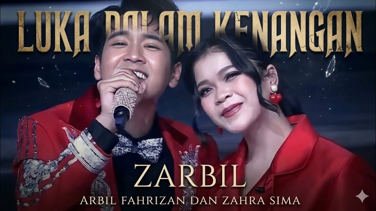 Luka dalam kenangan zarbil || Arbil Fahrizan feat Zahra Sima 