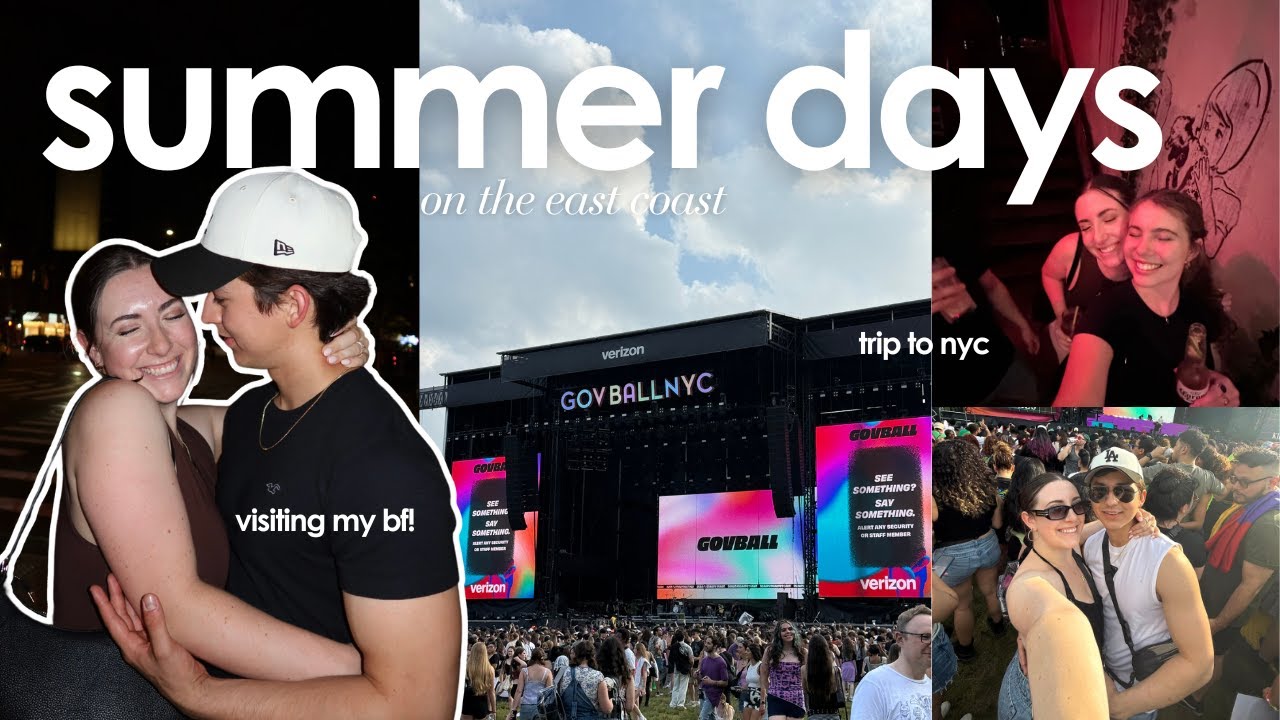 a few summer days 💌🍸✨🦞 | gov ball, visiting my bf & bff, nyc, anniversary dinner, & more!