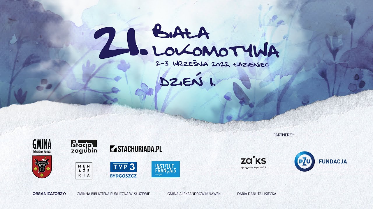 21. Ogólnopolskie Spotkania Poetów Biała Lokomotywa Łazieniec 2022 - Dzień 1