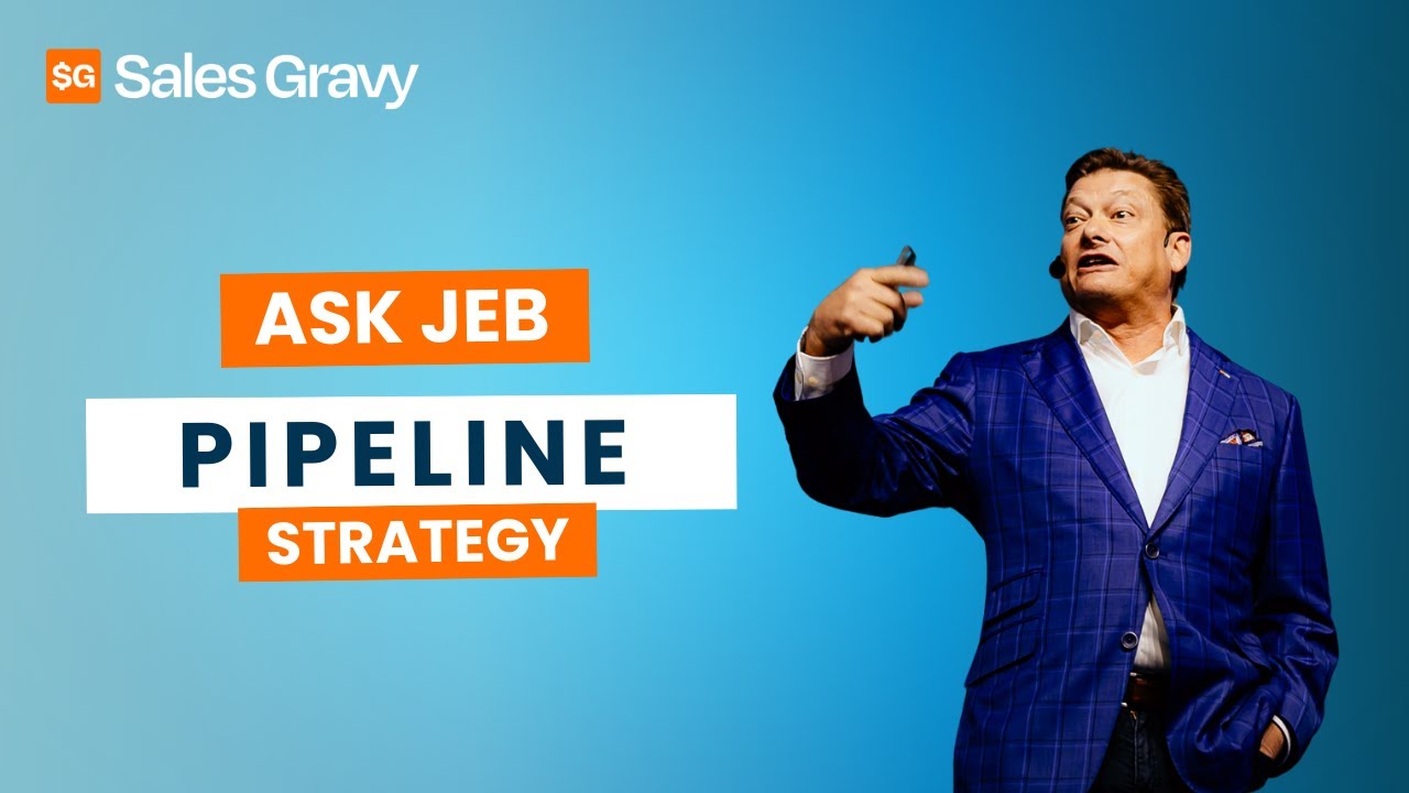 From Sales Prospect to Closed Deal: Jeb Blount’s Take on Real Pipeline Strategy | Ask Jeb Blount