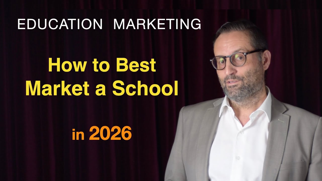 Education Marketing. Marketing a School. How to Market a School - 2026 Educational Marketing