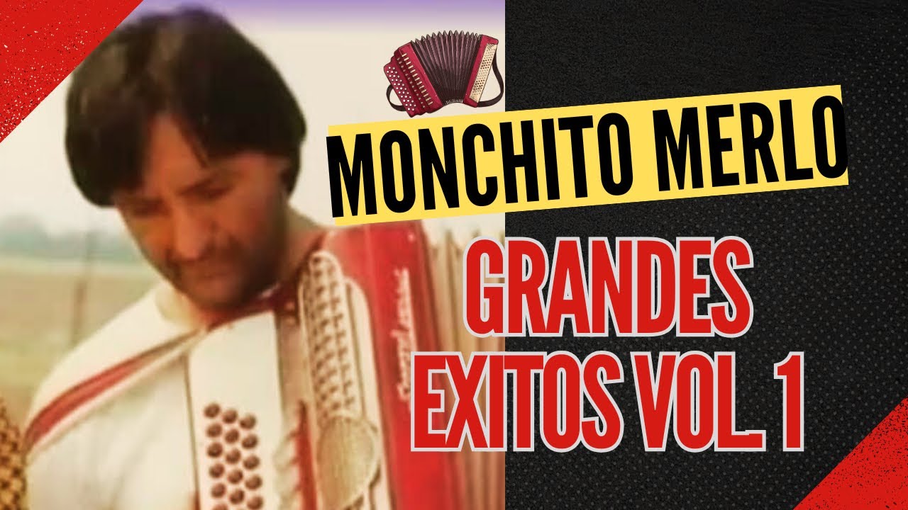 Monchito Merlo | GRANDES EXITOS | Volumen 1 #monchitomerlo #chamame #musica #folclore #cultura