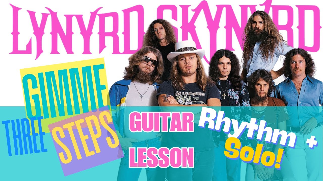 Gimme 3 Steps Lynyrd Skynyrd Rhythm & Solo | Guitar Lesson | Tutorial