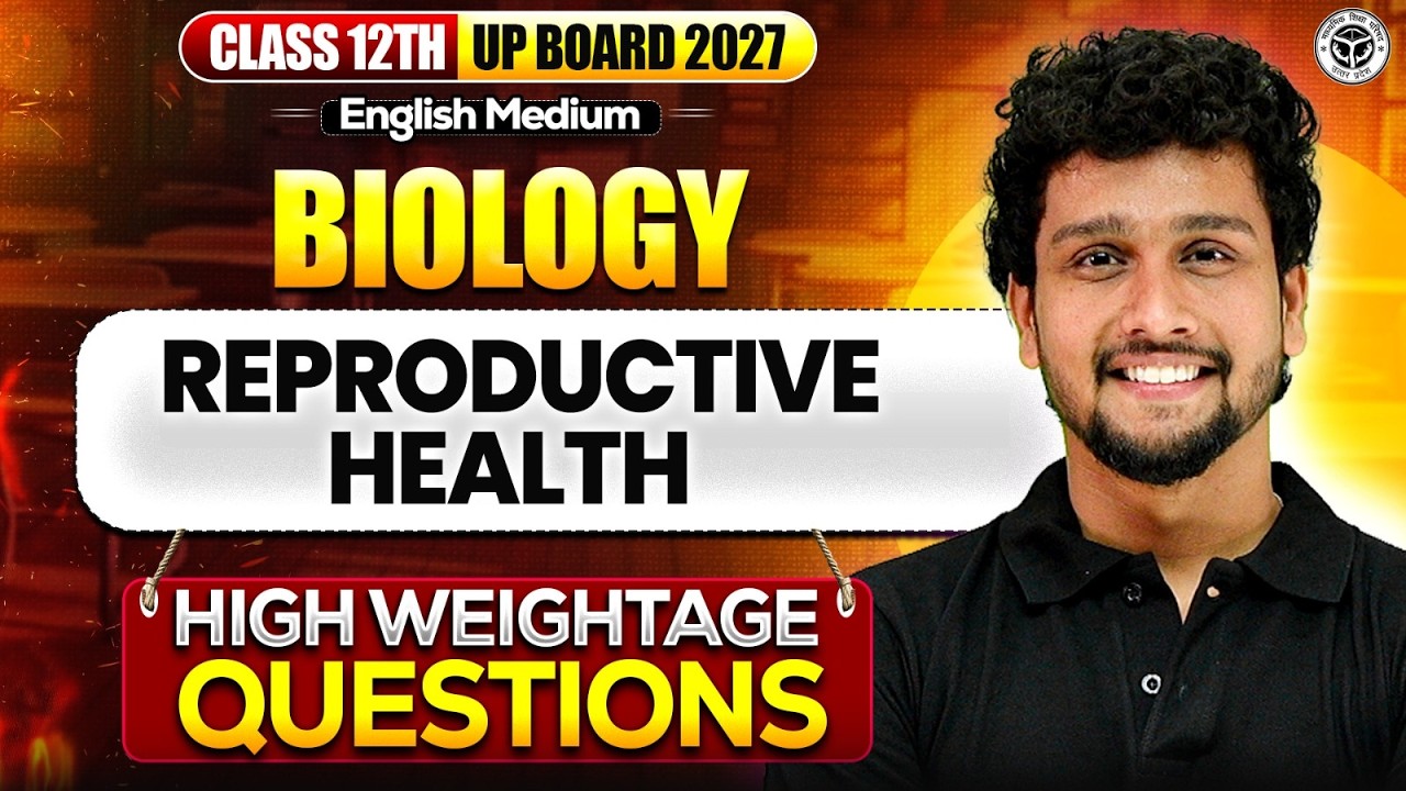 Class 12 Biology| Reproductive Health| High Weightage Questions| UP Board 2027 🔥