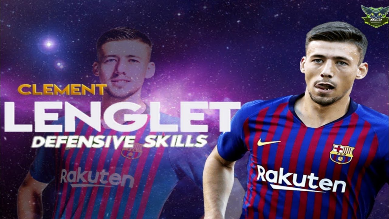 Clement Lenglet●Perfect Defender●Skills & Goal+Tackles●Barcelona-2018/2019