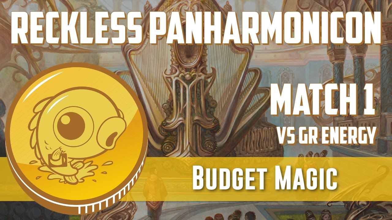 Budget Magic: Reckless Panharmonicon vs GR Energy (Match 1)