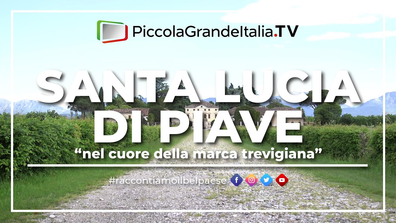 Santa Lucia di Piave - Piccola Grande Italia
